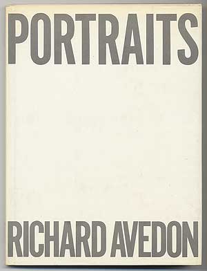 Item #92618 Portraits. Richard AVEDON