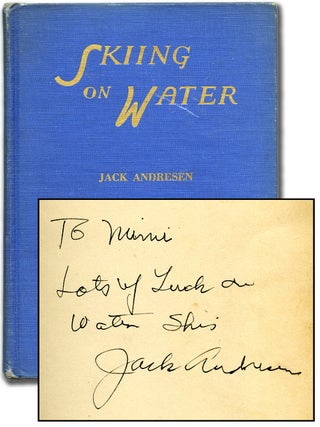 Skiing on Water. Jack ANDRESEN.