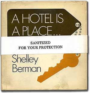 Item #92654 A Hotel Is a Place. Shelley BERMAN.