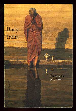 Item #92674 Body India. Elizabeth McKIM.
