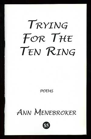 Item #92815 Trying for the Ten Ring. Ann MENEBROKER.