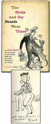 Item #92826 The Birds and the Beasts Were There. Ken KRAFT