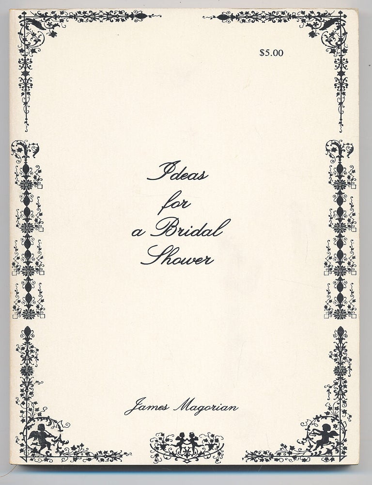 Item #93011 Ideas For A Bridal Shower. James MAGORIAN.