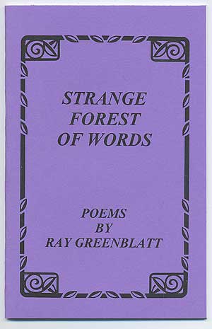 Item #93149 Strange Forest Of Words. Poems. Ray GREENBLATT.