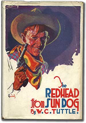 Item #93220 The Redhead from Sun Dog. W. C. TUTTLE.