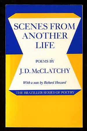 Item #93428 Scenes from Another Life. J. D. McCLATCHY.