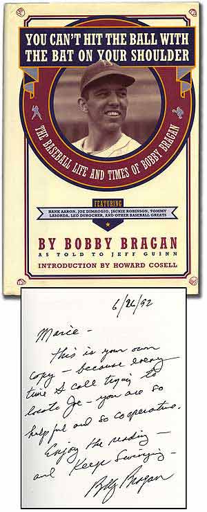 Item #93672 You Can't Hit the Ball with the Bat on Your Shoulder: The Baseball Life and Times of Bobby Bragan. Bobby BRAGAN, Jeff Guinn.