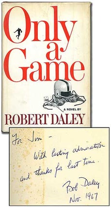 Item #93699 Only a Game. Robert DALEY