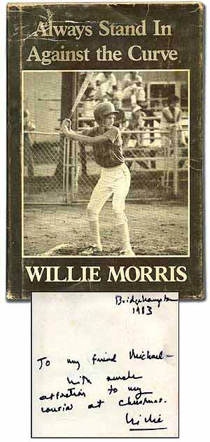 Item #93700 Always Stand In Against the Curve and Other Sports Stories. Willie MORRIS.