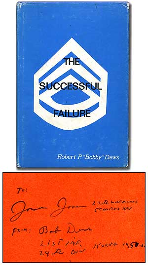 Item #93707 The Successful Failure. Robert P. "Bobby" DEWS.