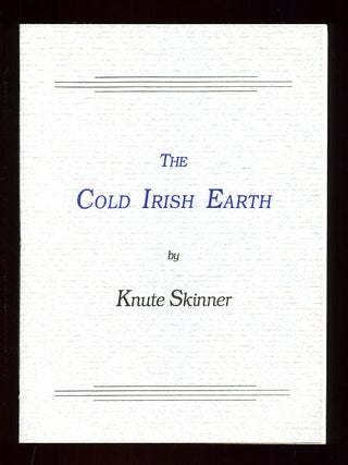 The Cold Irish Earth. Knute SKINNER.