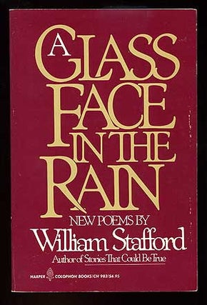 A Glass Face in the Rain. William STAFFORD.