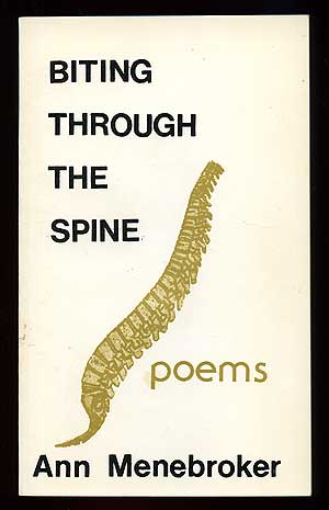Item #94051 Biting Through the Spine: Poems. Ann MENEBROKER.