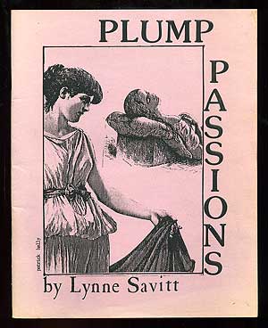 Item #94220 Plump Passions. Lynne SAVITT.