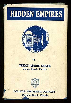 Item #94453 Hidden Empires. Oreon Marie McKEE.