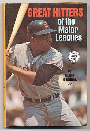 Item #94549 Great Hitters of the Major Leagues. Frank Jr GRAHAM