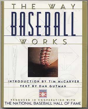 Item #94648 The Way Baseball Works. Dan GUTMAN