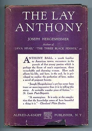 Item #94652 The Lay Anthony: A Romance. Joseph HERGESHEIMER