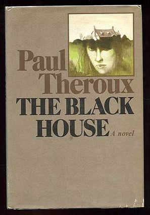 Item #95004 The Black House. Paul THEROUX