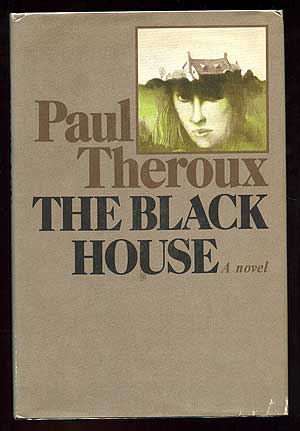 Item #95004 The Black House. Paul THEROUX.