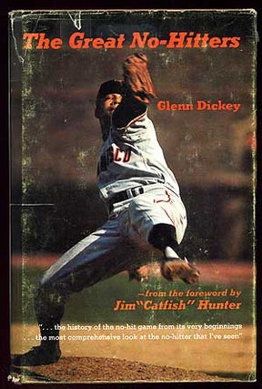 Item #95301 The Great No-Hitters. Glenn DICKEY