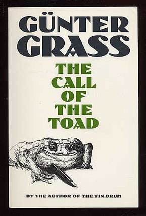 Item #9532 The Call of the Toad. Günter GRASS