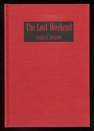 Item #95372 The Lost Weekend. Charles JACKSON.