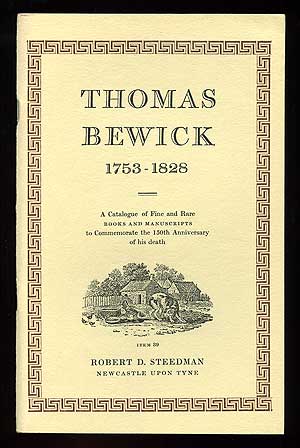 Item #95414 Thomas Bewick 1753 - 1828 A Fine Collection of Books Illustrated by Thomas and John Bewick and Their Circle, Including an original woodblock, autograph letters, manuscript material &c