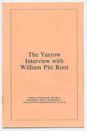 Item #95444 The Yarrow Interview with William Pitt Root