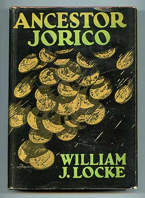 Item #95467 Ancestor Jorico. William J. LOCKE.