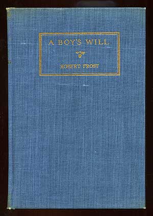 Item #95523 A Boy's Will. Robert FROST