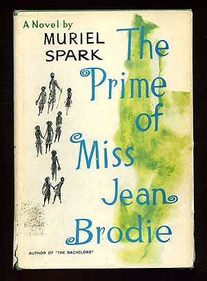 Item #95710 The Prime of Miss Jean Brodie. Muriel SPARK.