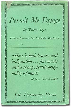 Item #95821 Permit Me Voyage. James AGEE.