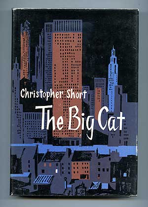 Item #95868 The Big Cat. Christopher SHORT.