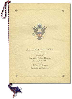 Item #96027 Presidential Electors of the United States Inaugural Dinner in Honor of Franklin Delano Roosevelt... and Harry S. Truman. Franklin Delano ROOSEVELT.