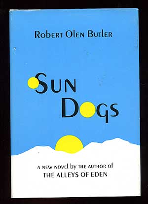 Item #96072 Sun Dogs. Robert Olen BUTLER