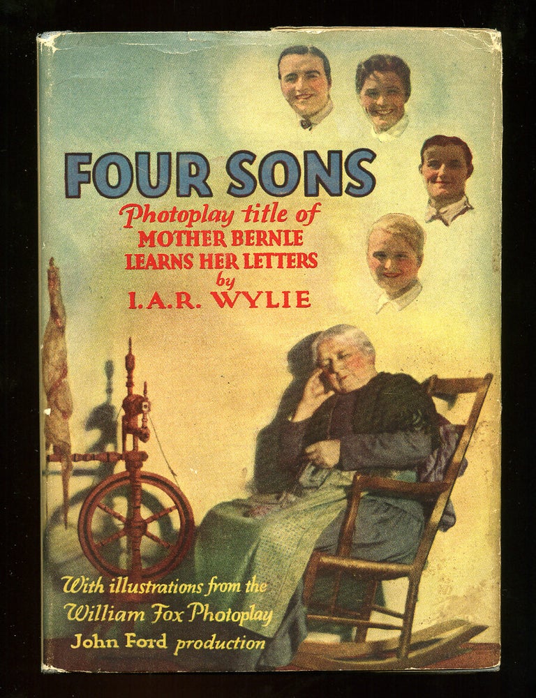 Four Sons: Photoplay Title of Mother Bernie Learns Her Letters. I. A R. WYLIE, Ida Alexa Ross.