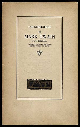 Item #96848 Collected Set of Mark Twain First Editions Exhibiting Bibliographic Corrections to...