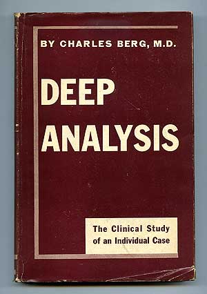 Item #97036 Deep Analysis: The Clinical Study of an Individual Case. Charles BERG