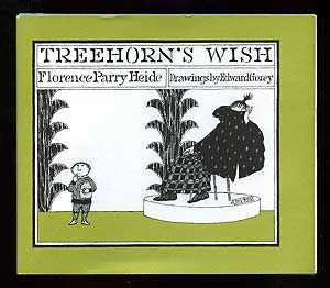 Item #97166 Treehorn's Wish. Florence Parry HEIDE, Edward Gorey.