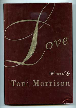 Item #97203 Love. Toni MORRISON.