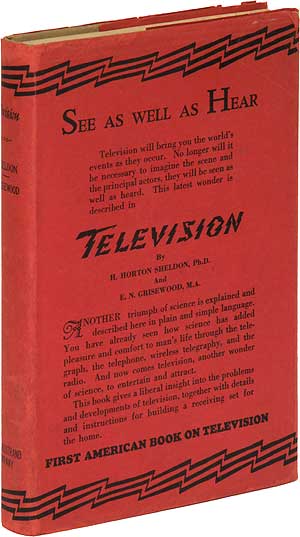 Item #97350 Television: Present Methods of Picture Transmission. H. Horton SHELDON, E N. Grisewood.