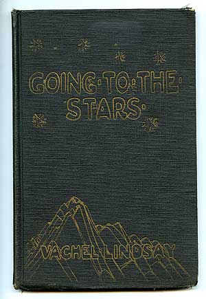 Item #97431 Going-to-the-Stars. Vachel LINDSAY.