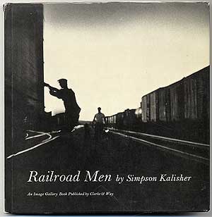 Item #97623 Railroad Men. Simpson KALISHER.