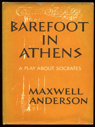 Item #97633 Barefoot in Athens. Maxwell ANDERSON