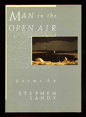 Item #97704 Man in the Open Air. Stephen SANDY.