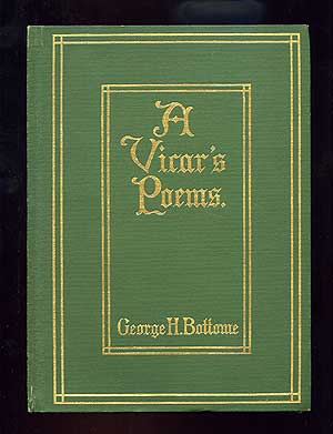 Item #98040 A Vicar's Poems. George Hill BOTTOME.