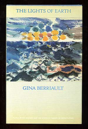 Item #98053 The Lights of Earth. Gina BERRIAULT.