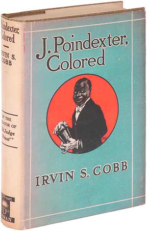 Item #98254 J. Poindexter, Colored. Irvin S. COBB.