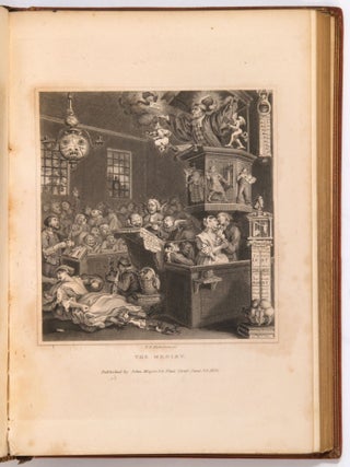 Hogarth Moralized; A Complete Edition of All the Most Capital and Admired Works of William Hogarth, Accompanied with Concise and Comprehensive Explanations of Their Moral Tendency ... An Introduction, and Many Additional Notes